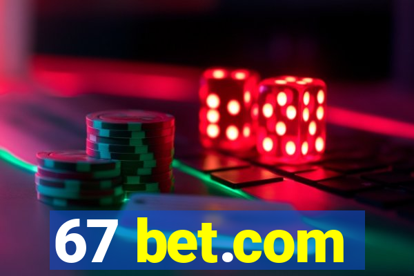 67 bet.com